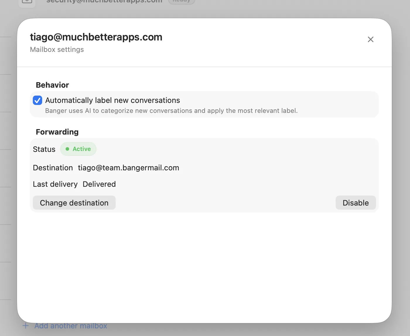 Banger mailbox settings showing active forwarding, its destination, and a delivered result